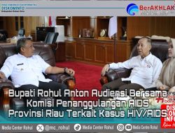 erkait Kasus HIV/AIDS Di Rohul, Bupati Anton Audiensi Bersama Komisi Penanggulangan AIDS Provinsi Riau.