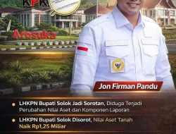 Transparansi LHKPN Bupati Solok Disorot, Ini Rinciannya