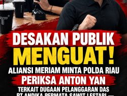 Buntut Turun Lapangan Krimsus Polda Riau, Aliansi MERIAM: Jika Bukti Cukup Segera Naikkan ke Penyidikan!